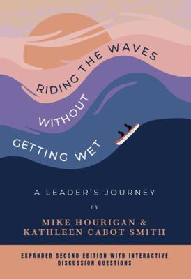 Paperback Riding the Waves Without Getting Wet Book