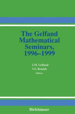The Gelfand Mathematical Seminars, 1996-1999 0817640134 Book Cover