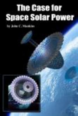 The Case for Space Solar Power 099133700X Book Cover