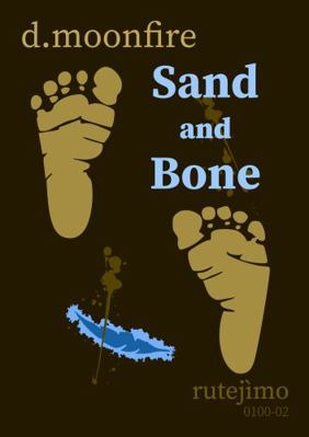 Sand and Bone 1940509254 Book Cover