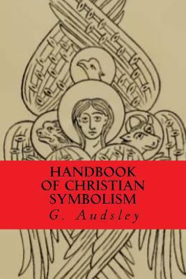 Handbook of Christian Symbolism 1981687661 Book Cover