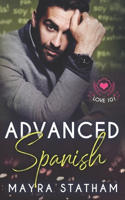 Advanced Spanish: Love 101 B09CRLZQM1 Book Cover