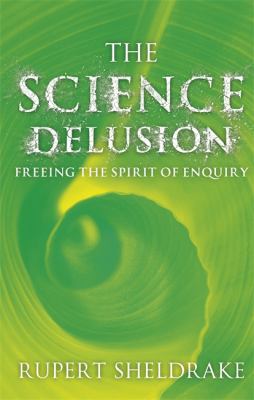 Science Delusion 1444727931 Book Cover