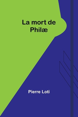 La mort de Philæ [French] 9361470698 Book Cover
