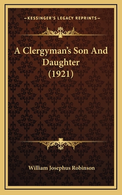 A Clergyman's Son and Daughter (1921) 1164711601 Book Cover