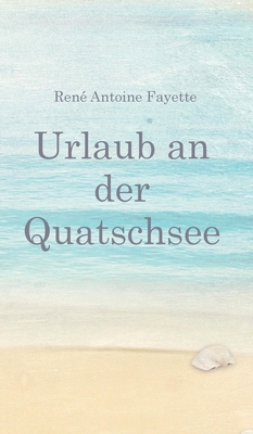 Urlaub an der Quatschsee [German] 3347242653 Book Cover