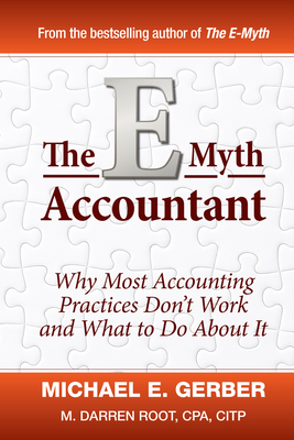 The E-Myth Accountant: Why Most Accounting Prac... 0470503661 Book Cover