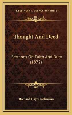Thought and Deed: Sermons on Faith and Duty (1872) 1165185040 Book Cover