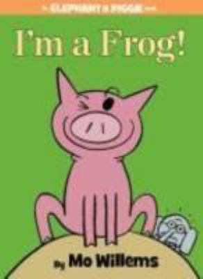 I'm a Frog! 1536422282 Book Cover