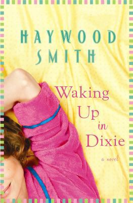 Waking Up in Dixie [Large Print] 1602859825 Book Cover