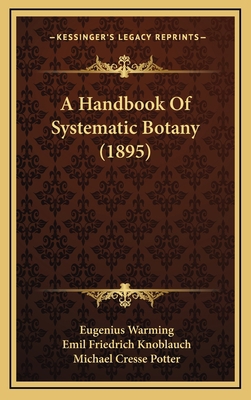 A Handbook Of Systematic Botany (1895) 1166546454 Book Cover