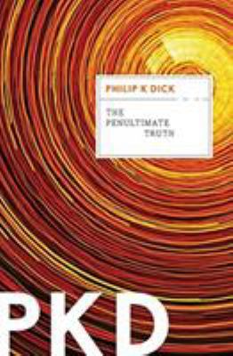 The Penultimate Truth 0547572476 Book Cover