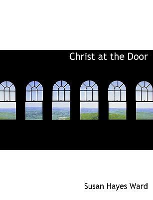 Christ at the Door [Large Print] 1116672103 Book Cover