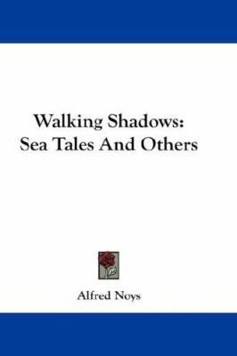 Walking Shadows: Sea Tales And Others 1432529587 Book Cover