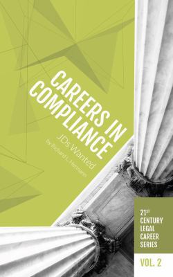 Careers in Compliance: JDs Wanted 1946228036 Book Cover