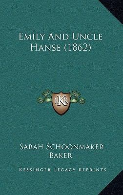 Emily And Uncle Hanse (1862) 1166637050 Book Cover