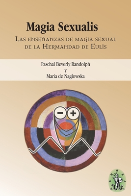 Magia Sexualis [Spanish] 1989586562 Book Cover