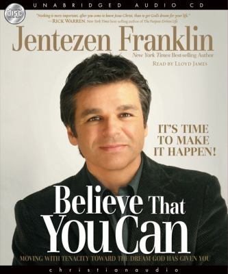 Believe That You Can: Moving with Tenacity Towa... 1596447451 Book Cover