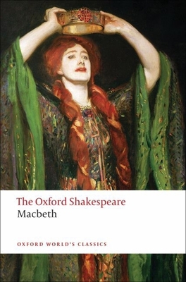 The Oxford Shakespeare : Macbeth B00BG6PES0 Book Cover