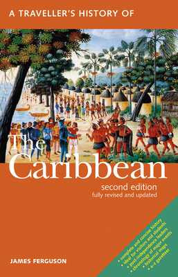 A Traveller's History of the Caribbean 1566566908 Book Cover