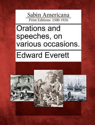 Orations and speeches, on various occasions. 1275653278 Book Cover