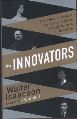 Innovators: How a Group of Inventors, Hackers, ... 1471138798 Book Cover