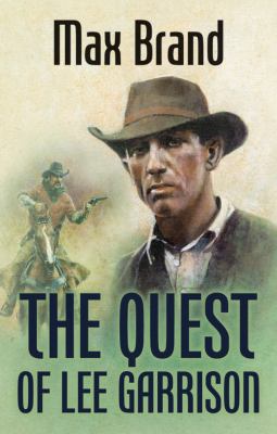 The Quest of Lee Garrison [Large Print] 1842629646 Book Cover