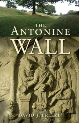 The Antonine Wall 1780273231 Book Cover
