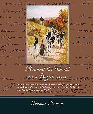 Around the World on a Bicycle Volume II 1438502885 Book Cover