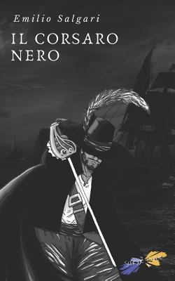 Il Corsaro Nero [Italian] 1790113946 Book Cover