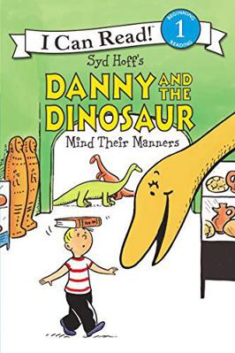 Danny and the Dinosaur Mind Their Manners 0062410563 Book Cover