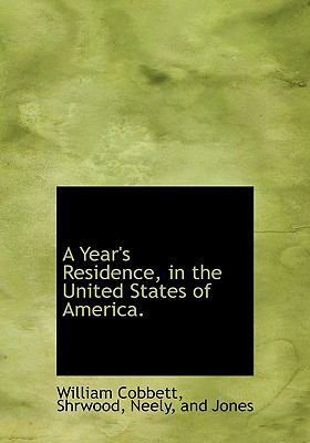 A Year's Residence, in the United States of Ame... 1140657364 Book Cover