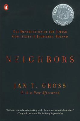 Neighbors: The Destruction of the Jewish Commun... 0142002402 Book Cover