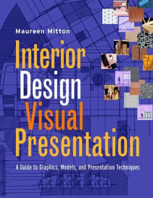 Interior Design Visual Presentation: A Guide to... 0471292591 Book Cover
