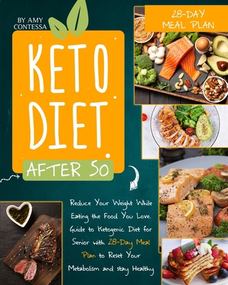 Keto Diet After 50: Reduce Your Weight While Ea... 1801257469 Book Cover