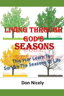 Living Through God's Seasons: This Year Learn T... B0CKGX3WG2 Book Cover