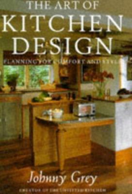 The Art of Kitchen Design: Planning for Comfort... 0304347493 Book Cover