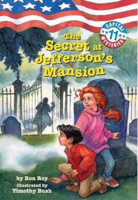 Capital Mysteries #11: The Secret at Jefferson'... 0375948031 Book Cover