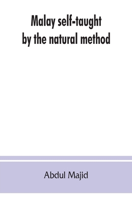 Malay self-taught by the natural method: with p... 9353862396 Book Cover