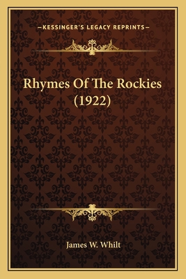 Rhymes Of The Rockies (1922) 1163883670 Book Cover