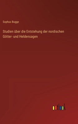 Studien über die Entstehung der nordischen Gött... [German] 336844803X Book Cover