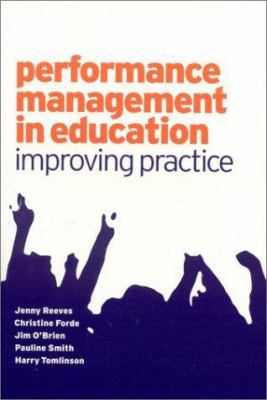 Performance Management in Education: Improving ... 0761971726 Book Cover