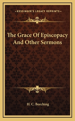 The Grace of Episcopacy and Other Sermons 1163848069 Book Cover