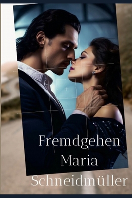 Fremdgehen [German] B0FL2DVW27 Book Cover