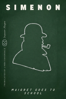 Maigret Goes to School (Inspector Maigret) 1250426170 Book Cover
