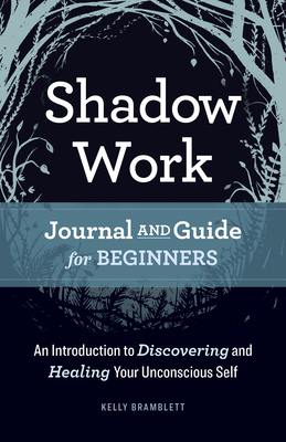Shadow Work Journal and Guide for Beginners: An... 1638781052 Book Cover