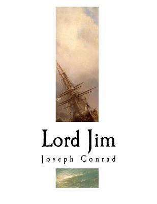 Lord Jim: Joseph Conrad 1981472320 Book Cover