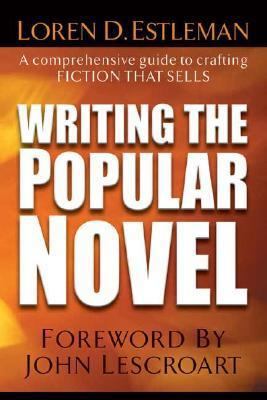 Writing the Popular Novel : A Comprehensive Gui... 1582972885 Book Cover