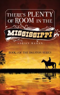 There's Plenty of Room in the Mississippi: Book... 1625105568 Book Cover