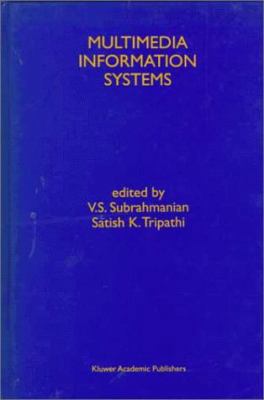 Multimedia Information Systems 0792381815 Book Cover